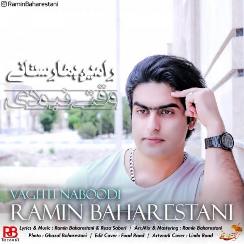 Ramin Baharestani – Vaghti Naboodi